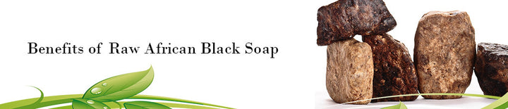 13 Uses & Benefits of Raw African Black Soap for Skin – Fragrance Crafters